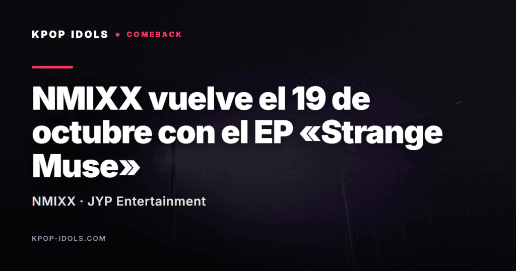 NMIXX anuncia «Strange Muse», su sexto EP, para el 19 de octubre de 2026