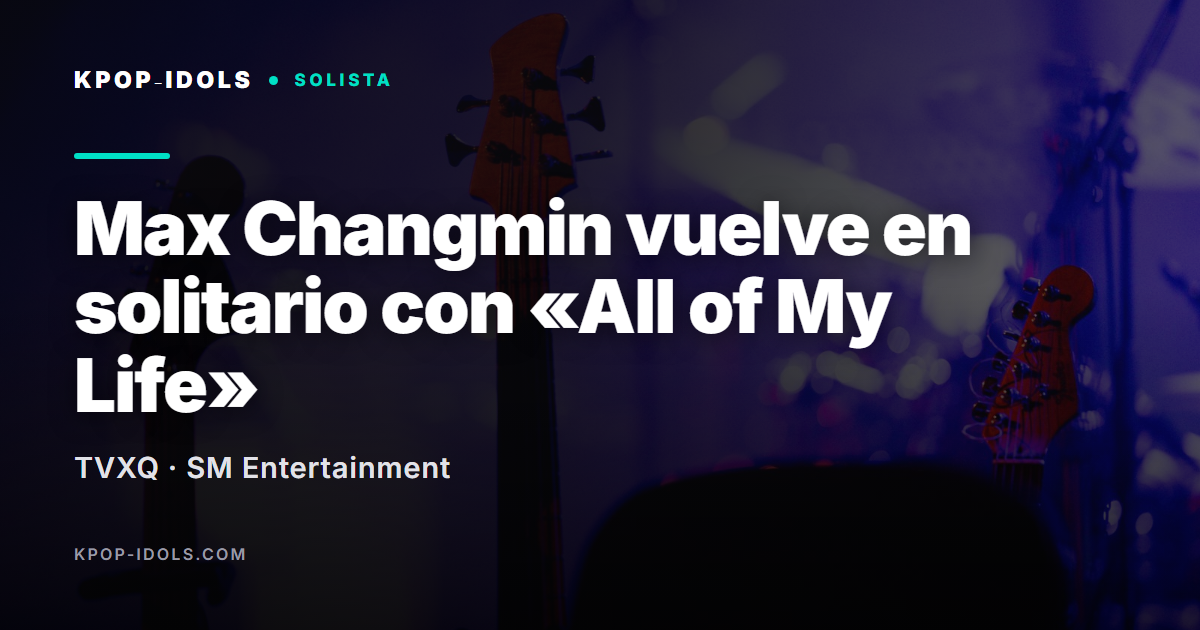 Guitarras eléctricas en un escenario con luces, ilustración del regreso en solitario de Max Changmin (TVXQ) con All of My Life