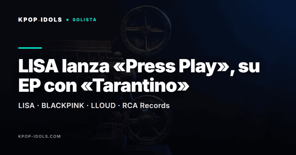 LISA lanza «Press Play», su EP con «Tarantino» 1 LISA (BLACKPINK) publica el EP «Press Play» con el single «Tarantino»