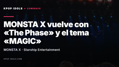 MONSTA X presenta su mini álbum The Phase con el tema principal MAGIC