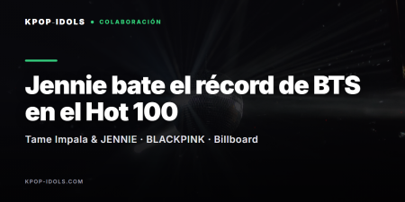 Jennie de BLACKPINK bate el récord de BTS en el top 10 del Billboard Hot 100 con «Dracula» junto a Tame Impala