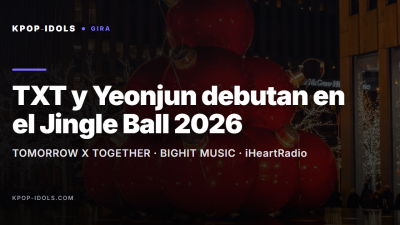 TXT y Yeonjun actuarán por primera vez en el iHeartRadio Jingle Ball 2026