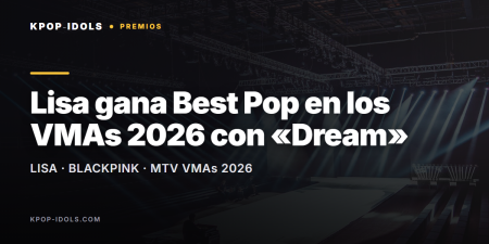Blog 27 Lisa de BLACKPINK gana Best Pop en los MTV VMAs 2026 con Dream
