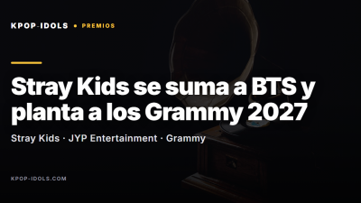 Stray Kids se suma a BTS y no se presenta a los Grammy 2027 por la categoría de pop asiático