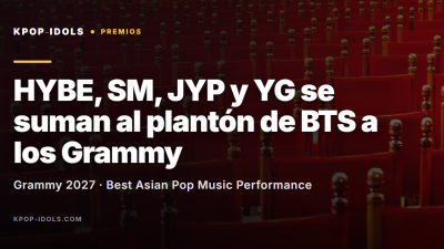 Plantón de HYBE, SM, JYP y YG a la categoría de pop asiático de los Grammy 2027