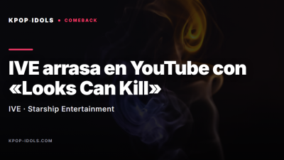 IVE estrena «Looks Can Kill», número 1 en tendencias mundiales de YouTube